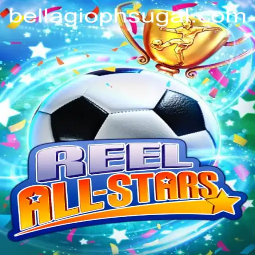 ReelAllStars: The Exciting World of Bellagio PH