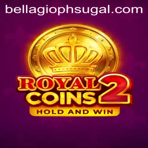 Exploring RoyalCoins2: A Thrilling Adventure with a Bellagio PH Twist